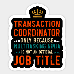 Transaction Coordinator Definition  Job Sticker